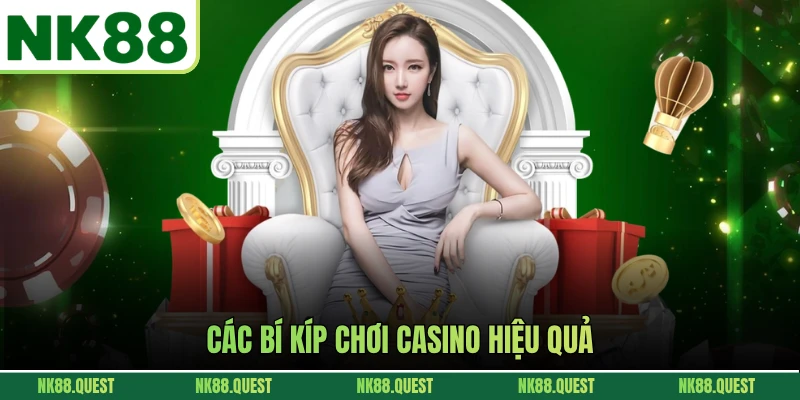 Các bí kíp chơi casino hiệu quả