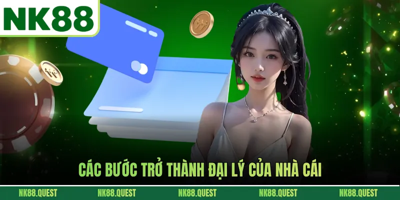 Các bước trở thành đại lý của nhà cái