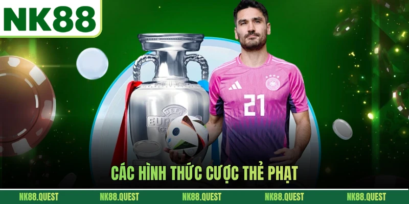 Các hình thức cược thẻ phạt