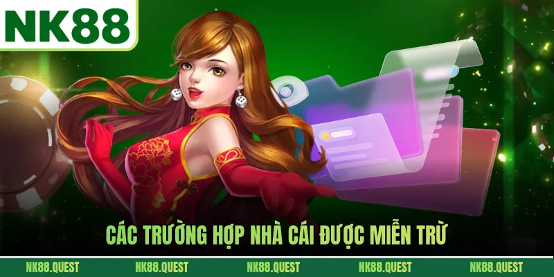 Các trường hợp nhà cái được miễn trừ