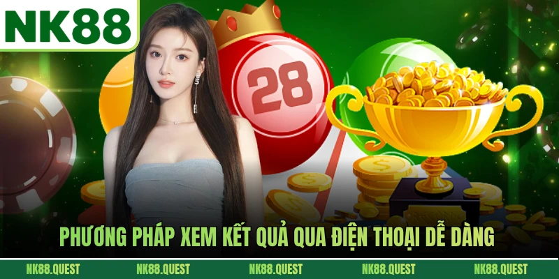 Phương pháp xem kết quả qua điện thoại dễ dàng